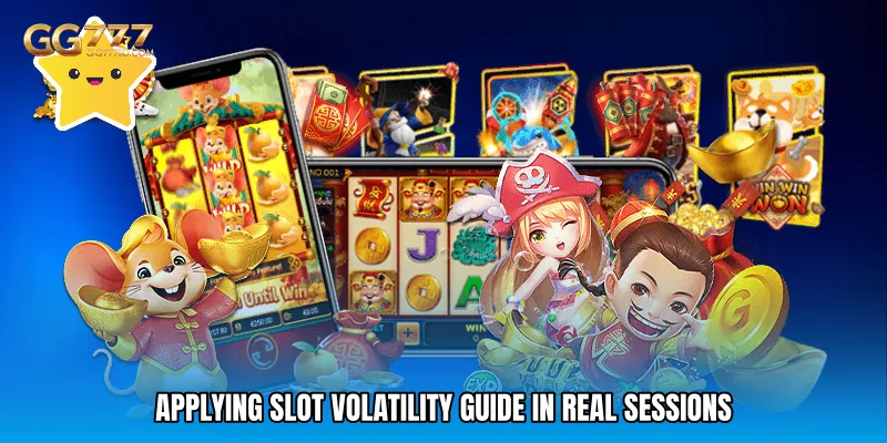 Applying Slot volatility guide In Real Sessions