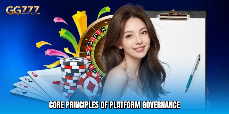 Core Principles of Platform Governance