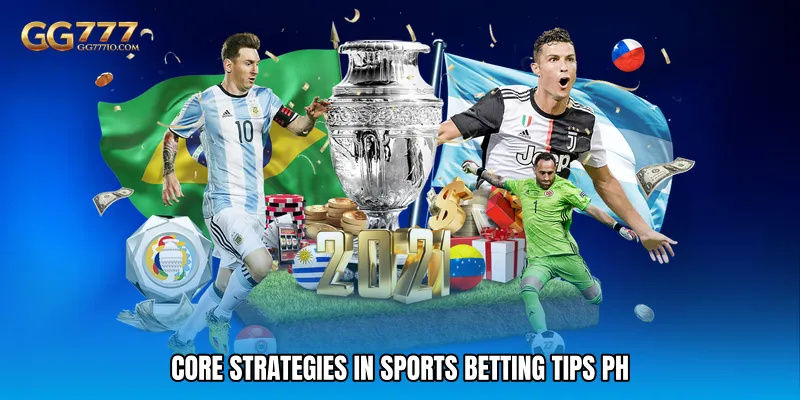 Core Strategies In Sports Betting Tips PH