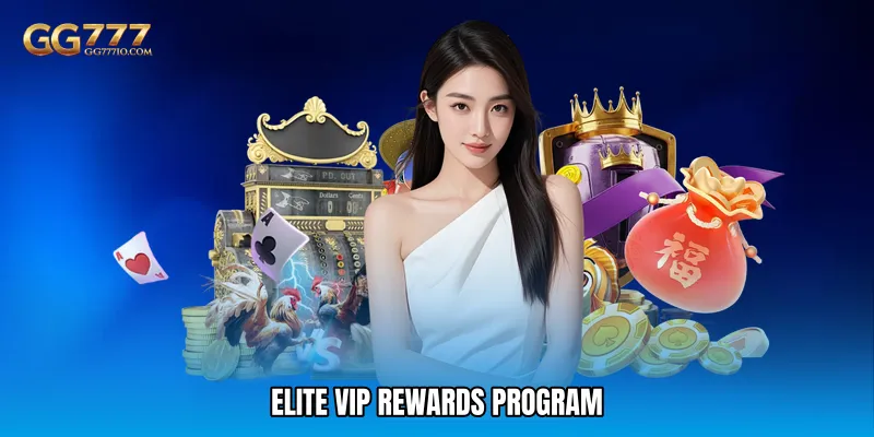 Elite VIP Rewards Program