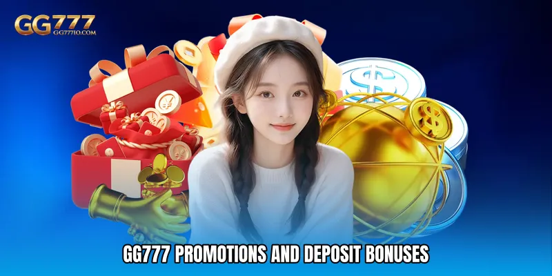 GG777 Promotions and Deposit Bonuses