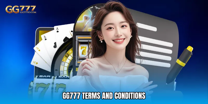GG777 Terms and Conditions