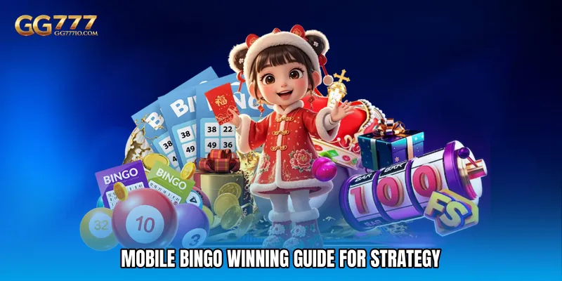 Mobile bingo winning guide for Strategy