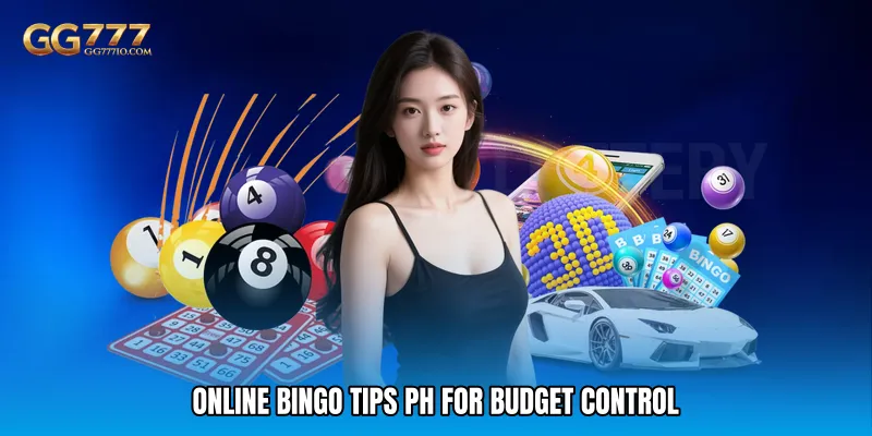 Online Bingo Tips PH - Increase Odds With Proven Methods 3 Online bingo tips PH for Budget Control