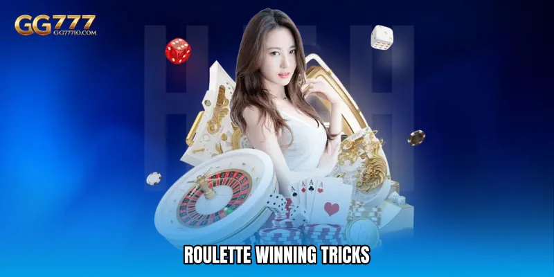 Roulette winning tricks
