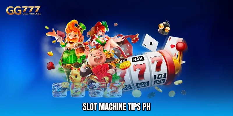 Slot machine tips PH