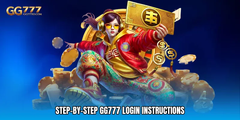 Step-by-Step GG777 Login Instructions