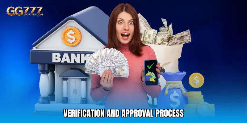 Verification and Approval Process